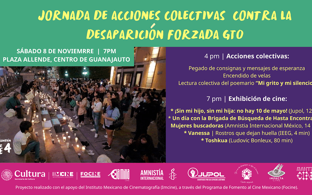 Porque en Guanajuato Capital también nos desaparecen: jornada de cine y esperanza